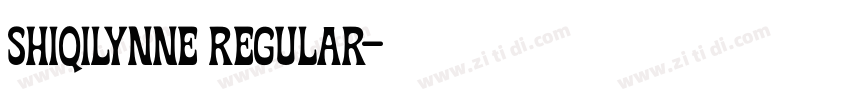 shiqiLynne regular字体转换 shiqiLynne regular字体转换